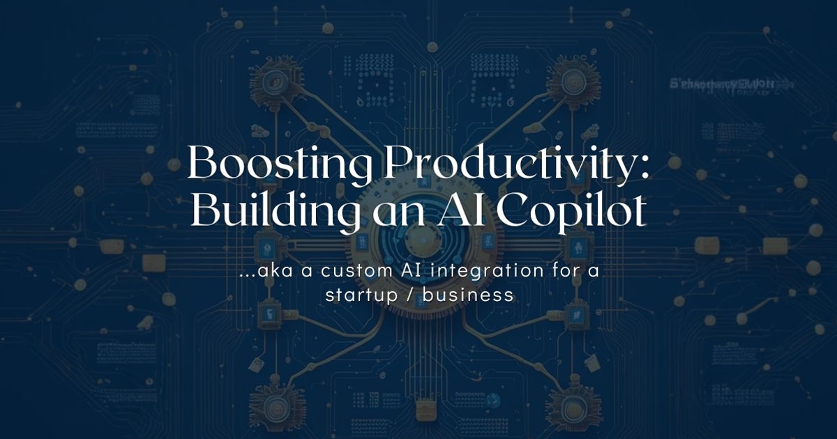 Boosting Productivity: Building an AI Copilot