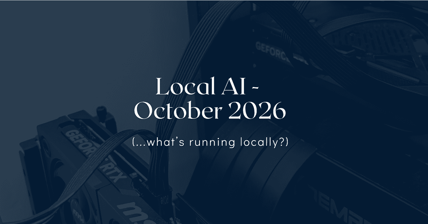 Local AI - October 2026