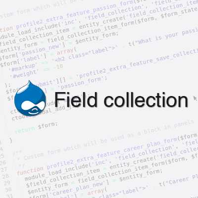 Drupal: Field collections
