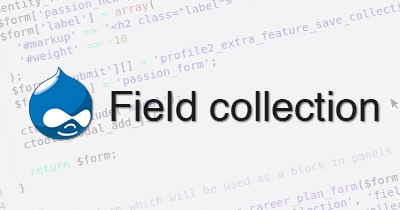 Drupal: Field collections